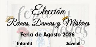 Se abre el plazo para la elección de Reinas, Damas y Místeres de la Feria de Agosto 2026 Feria y Fiestas